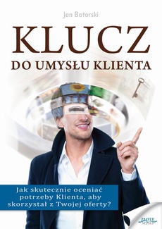 The cover of the book titled: Klucz do umysłu klienta