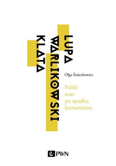 Okładka książki o tytule: Polski teatr po upadku komunizmu