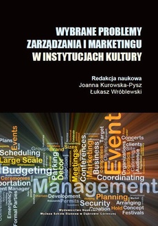 Okładka książki o tytule: Wybrane problemy zarządzania i marketingu w instytucjach kulktury