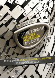 The cover of the book titled: Techniki i strategie tłumaczenia neologizmów autorskich