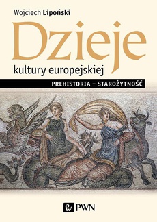 The cover of the book titled: Dzieje kultury europejskiej. Prehistoria - starożytność