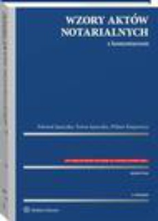Okładka książki o tytule: Wzory aktów notarialnych z komentarzem