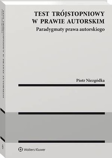 The cover of the book titled: Test trójstopniowy w prawie autorskim