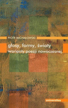 The cover of the book titled: Głosy formy światy warianty poezji nowoczesnej