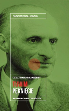 The cover of the book titled: Julian Tuwim. Pęknięcie