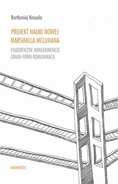The cover of the book titled: Projekt nauki nowej Marshalla McLuhana