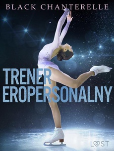 The cover of the book titled: Trener eropersonalny – opowiadanie erotyczne
