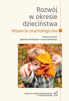 The cover of the book titled: Rozwój w okresie dzieciństwa. Wsparcie psychologiczne
