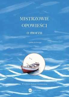 Okładka książki o tytule: Mistrzowie opowieści O morzu