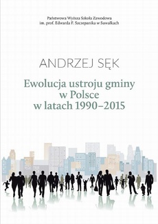 Обложка книги под заглавием:Ewolucja ustroju gminy w Polsce w latach 1990-2015