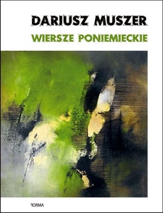 Обложка книги под заглавием:Wiersze poniemieckie