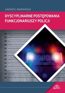 Обложка книги под заглавием:Dyscyplinarne postępowania funkcjonariuszy Policji