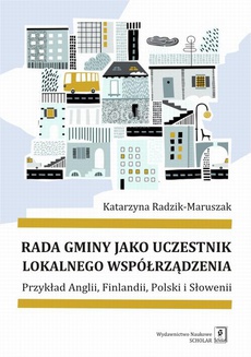 The cover of the book titled: Rada gminy jako uczestnik lokalnego współrządzenia
