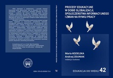 Okładka książki o tytule: Procesy edukacyjne w dobie globalizacji, społeczeństwa informacyjnego i zmian na rynku pracy