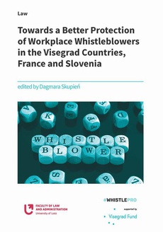 The cover of the book titled: Towards a Better Protection of Workplace Whistleblowers in the Visegrad Countries, France and Slovenia