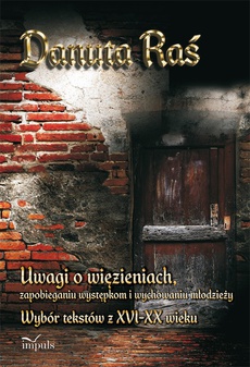 Обложка книги под заглавием:Uwagi o więzieniach, zapobieganiu występkom i wychowaniu młodzieży
