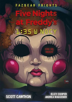 Okładka książki o tytule: Five Nights At Freddy's. 1:35 w nocy Tom 3