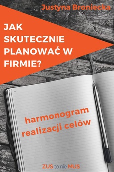 The cover of the book titled: Jak skutecznie planować w firmie