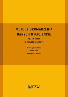 The cover of the book titled: Metody gromadzenia danych o pacjencie