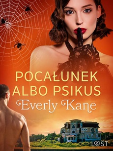 The cover of the book titled: Pocałunek albo psikus – opowiadanie erotyczne