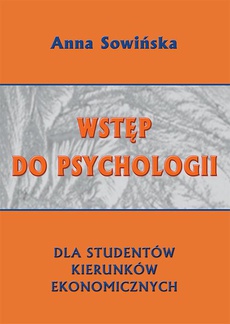 Okładka książki o tytule: Wstęp do psychologii dla studentów kierunków ekonomicznych