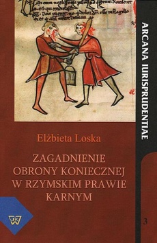 The cover of the book titled: Zagadnienie obrony koniecznej w rzymskim prawie karnym