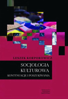 The cover of the book titled: Socjologia kulturowa. Kontynuacje i poszukiwania