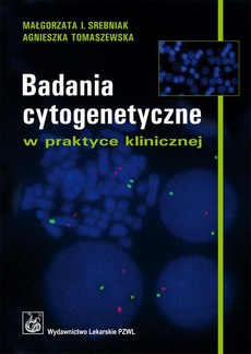Okładka książki o tytule: Badania cytogenetyczne w praktyce klinicznej