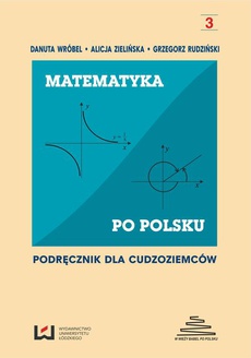 Okładka książki o tytule: Matematyka po polsku 3. Podręcznik dla cudzoziemców