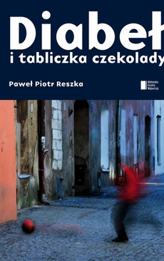 Обкладинка книги з назвою:Diabeł i tabliczka czekolady