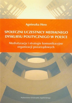 The cover of the book titled: Społeczni uczestnicy medialnego dyskursu politycznego w Polsce