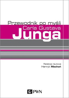 Okładka książki o tytule: Przewodnik po myśli Carla Gustava Junga