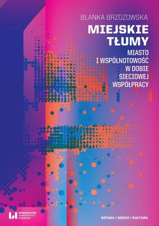 The cover of the book titled: Miejskie tłumy