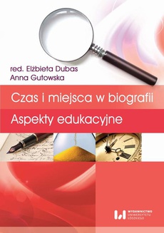 The cover of the book titled: Czas i miejsca w biografii