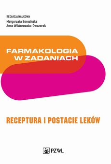 Обложка книги под заглавием:Farmakologia w zadaniach. Receptura i postacie leków