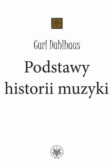 The cover of the book titled: Podstawy historii muzyki