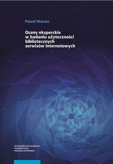 Обложка книги под заглавием:Oceny eksperckie w badaniu użyteczności bibliotecznych serwisów internetowych