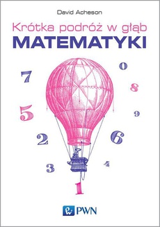 The cover of the book titled: Krótka podróż w głąb matematyki