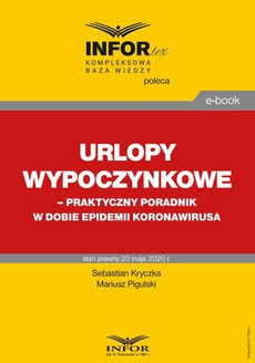 The cover of the book titled: Urlopy wypoczynkowe – praktyczny poradnik w dobie epidemii koronawirusa