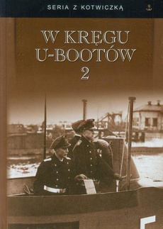 The cover of the book titled: W kręgu U-bootów 2