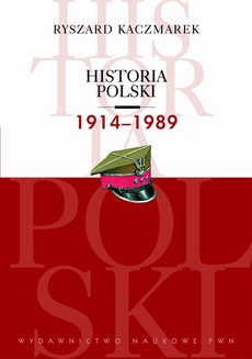 The cover of the book titled: Historia Polski 1914-1989