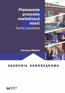 The cover of the book titled: Planowanie procesów rewitalizacji miast