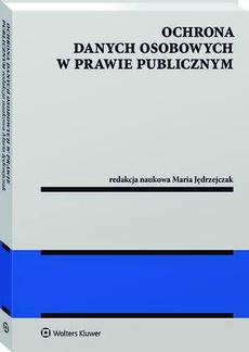 The cover of the book titled: Ochrona danych osobowych w prawie publicznym