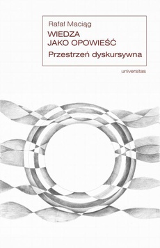 The cover of the book titled: Wiedza jako opowieść.