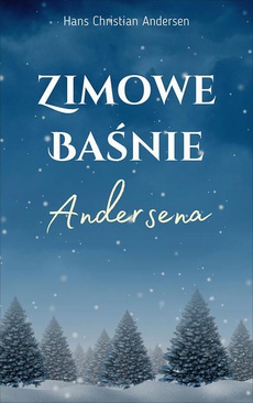 Okładka książki o tytule: Zimowe baśnie Andersena
