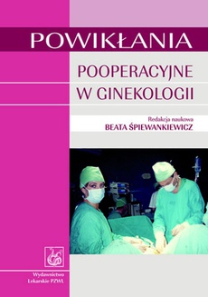 The cover of the book titled: Powikłania pooperacyjne w ginekologii