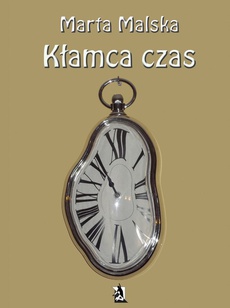 The cover of the book titled: Kłamca czas