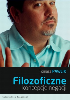 The cover of the book titled: Filozoficzne koncepcje negacji