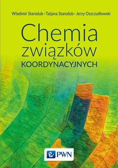 Обложка книги под заглавием:Chemia związków koordynacyjnych