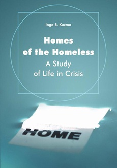 The cover of the book titled: Homes of the Homeless